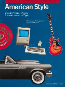 American Style: Classic Product Design from Airstream to Zippo (cover)